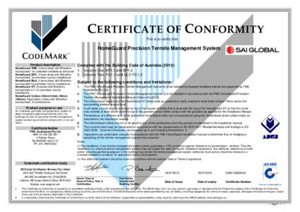 CERTIFICATE OF CONFORMITY This is to certify that HomeGuard Precision Termite Management System  PPPPPPPProduct descriptionPPPPPPP