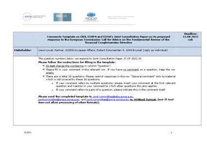 Deadline: [removed]cob Comments Template on EBA, EIOPA and ESMA’s Joint Consultation Paper on its proposed response to the European Commission Call for Advice on the Fundamental Review of the