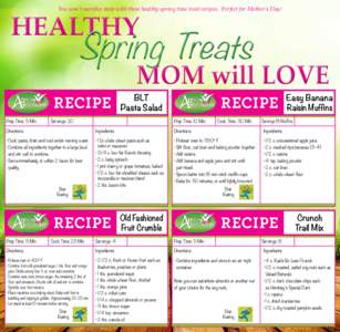 You won’t sacrifice taste with these healthy spring time treat recipes. Perfect for Mother’s Day!  HEALTHY Spring Treats