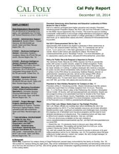 Cal Poly Report December 10, 2014 EMPLOYMENT State Employment Opportunities For an official list of vacancies or to apply, visit calpolyjobs.org. For help,