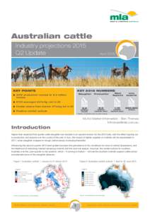 Australian cattle Industry projections 2015 Q2 Update KEY POINTS