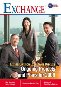 EXCHANGE  January 2008 Listing Division Executives Discuss