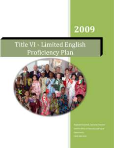 2009 Title VI - Limited English Proficiency Plan Reginald Diamond, Executive Director MARTA Office of Diversity and Equal