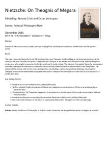 Nietzsche: On Theognis of Megara Edited by: Renato Cristi and Oscar Velasquez Series: Political Philosophy Now December 2015 £90 • HB •  • 216x138mm • 240pp Market