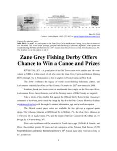 May 30, 2014 Contact: Laurie Ramie, ([removed]or [removed] Caption for attached photo: WIN THIS CANOE: All participants in the Zane Grey Catch-and-Release Fishing Derby have a chance to win thi