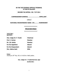 IN THE TAX REVENUE APPEALS TRIBUNAL AT DAR ES SALAAM INCOME TAX APPEAL NO. 7 OF 2011 COMMISSIONER GENERAL ………….…………. APPELLANT  VERSUS