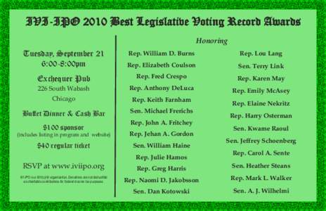 IVI-IPO 2010 Best Legislative Voting Record Awards Tuesday, September 21 6:00-8:00pm Rep. Elizabeth Coulson