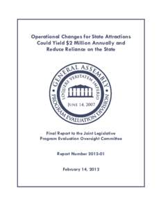 Operational Changes for State Attractions Could Yield $2 Million Annually and Reduce Reliance on the State Final Report to the Joint Legislative Program Evaluation Oversight Committee