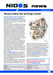 February[removed]Money makes the world go round? Economic & financial systems key to fair future One of the key themes in the recently published Scotland’s Place in Building a Just World report