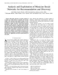 IEEE JOURNAL OF SELECTED TOPICS IN SIGNAL PROCESSING, AUGUSTAnalysis and Exploitation of Musician Social Networks for Recommendation and Discovery