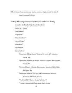 Title: Evidence-based medicine and practice guidelines: Application to the field of Speech-Language Pathology Academy of Neurologic Communication Disorders and Sciences: Writing Committee for Practice Guidelines in Dysar