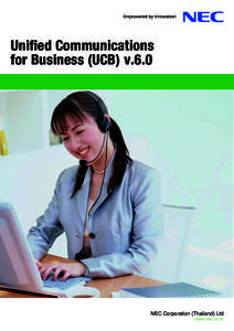 Unified Communications for Business (UCB) v.6.0 NEC Corporation (Thailand) Ltd www.nec.co.th