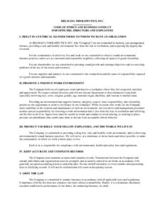 RELMADA THERAPEUTICS, INC. CODE OF ETHICS AND BUSINESS CONDUCT FOR OFFICERS, DIRECTORS AND EMPLOYEES I. TREAT IN AN ETHICAL MANNER THOSE TO WHOM WE HAVE AN OBLIGATION At RELMADA THERAPEUTICS, INC. (the “Company”) we 