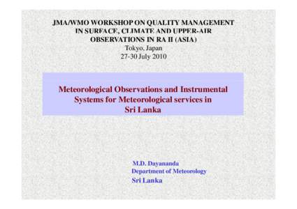 JMA/WMO WORKSHOP ON QUALITY MANAGEMENT IN N SU SURFACE, C ,C CLIMATE AND