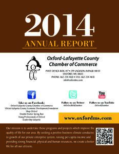 2014 ANNUAL REPORT Oxford-Lafayette County Chamber of Commerce POST OFFICE BOX 147 • 299 JACKSON AVENUE WEST