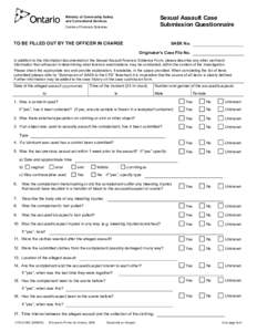 Sexual Assault Case Submission Questionnaire Ministry of Community Safety and Correctional Services Centre of Forensic Sciences