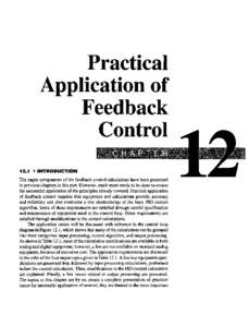 Practical Application of Feedback Control 12.1 n INTRODUCTION The major components of the feedback control calculations have been presented