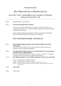 Workshop Programme  Raw Materials for a Modern Society Room: SDR1 