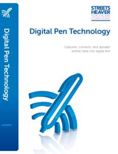 Digital Pen Technology  Digital Pen Technology Captures, converts, and uploads written data into digital text