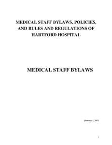 MEDICAL STAFF BYLAWS, POLICIES, AND RULES AND REGULATIONS OF HARTFORD HOSPITAL MEDICAL STAFF BYLAWS