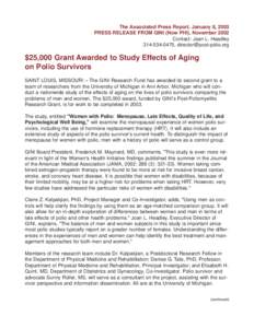 The Associated Press Report, January 8, 2003 PRESS RELEASE FROM GINI (Now PHI), November 2002 Contact: Joan L. Headley[removed], [removed]  $25,000 Grant Awarded to Study Effects of Aging