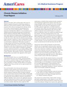 U.S. Medical Assistance Program  Chronic Disease Initiative: Final Report Abstract Between November 2011 and December 2013, the U.S.