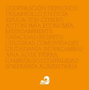 COOPERACIÓN DERECHOS DESARROLLO JUSTICIA EDUCACION GÉNERO AUTONOMÍA ECONOMÍA MEDIOAMBIENTE CAPACIDAD RESPETO