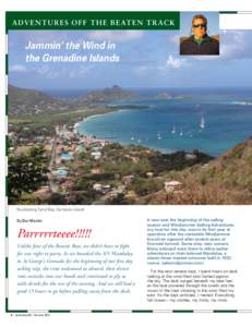 A D V E N T URES OFF THE BEATEN TRACK  Jammin’ the Wind in the Grenadine Islands  Overlooking Tyrrel Bay, Carriacou Island