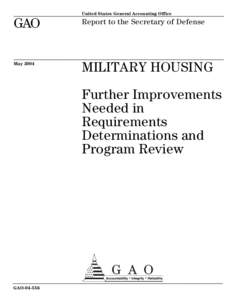 GAO[removed]Military Housing: Further Improvement Needed in Requirements Determinations and Program Review