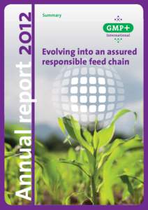 Annual reportSummary Evolving into an assured responsible feed chain