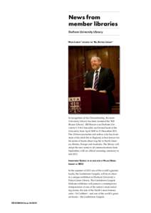 News from member libraries Durham University Library ‘Main Library’ becomes the ‘Bill Bryson Library’  In recognition of his Chancellorship, the main