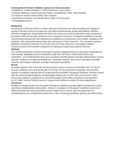 Osteomyelitis of the foot: Antibiotic regimen and clinical outcomes Lisa Blythe1,2 , Stefania Penkala 1*, Dimitra Psihramis 3 Luke Taylor 3 1 Podiatric Medicine, University Western Sydney, Campbelltown, NSW, 2560, Austra