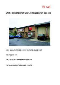 TO LET UNIT 3 CHESTERTON LINK, CIRENCESTER GL7 1YE HIGH QUALITY TRADE COUNTER/WAREHOUSE UNIT  197 M² (2,120 FT²)