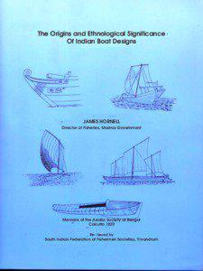 The Origins and Ethnological Significance Of Indian Boat Designs