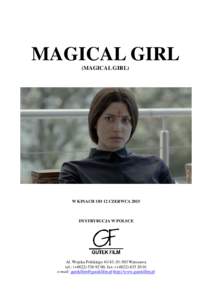 MAGICAL GIRL (MAGICAL GIRL) W KINACH OD 12 CZERWCADYSTRYBUCJA W POLSCE