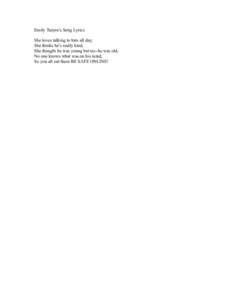 Emily Turpin’s Song Lyrics She loves talking to him all day, She thinks he’s really kind, She thought he was young but no--he was old, No one knows what was on his mind, So you all out there BE SAFE ONLINE!