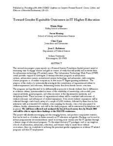 Published in Proceedings of the 2004 SIGMIS Conference on Computer Personnel Research: Careers, Culture, and Ethics in a Networked Environment, [removed]Toward Gender Equitable Outcomes in IT Higher Education Manju Ahuja