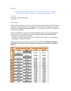 [removed]Information aux clients actifs sur l’interconnexion France – Espagne Information notice to the France –Spain Interconnection Users ******** ENGLISH VERSION BELLOW