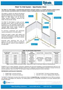 Ritek® XL Wall System – Specification Sheet . The Ritek® XL Wall System, a pre-fabricated permanent formwork system is a versatile structural walling system, which has been successfully used in an extensive range of 