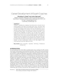 International Journal of Sports Science & Coaching Volume 4 · Number 1 · [removed]Career Development of Expert Coaches Christine S. Nash1 and John Sproule2
