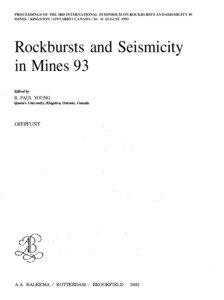 PROCEEDINGS OF THE 3RD INTERNATIONAL SYMPOSIUM ON ROCKBURSTS AND SEISMICITY IN MINES / KINGSTON / ONTARIO I CANADA[removed]AUGUST 1993
