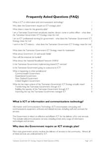 Frequently Asked Questions (FAQ) What is ICT or information and communications technology? 1  Why does the Government require an ICT strategic plan?