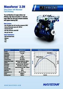 MaxxForce 3.2H ® Clean Power with Maximum Fuel Efficiency