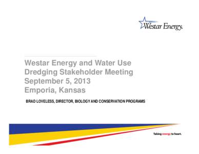 Microsoft PowerPoint - Water Use Dredging Stakeholder Meeting, Emporia, KS[removed]pptx