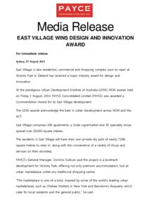 Media Release EAST VILLAGE WINS DESIGN AND INNOVATION AWARD For immediate release Sydney, 07 August 2014