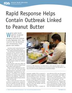 Consumer Health Information www.fda.gov/consumer Rapid Response Helps Contain Outbreak Linked to Peanut Butter