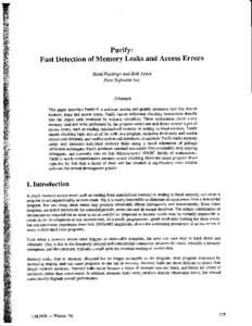 Purify: Fast Detectionof Memory Leaksand AccessErrors ReedHastings and Bob Joyce
