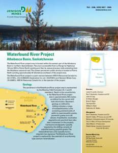 TSX – DML, NYSE MKT – DNN denisonmines.com A Lundin Group Company  Waterfound River Project