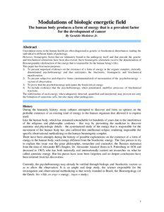 Modulations of biologic energetic field The human body produces a form of energy that is a prevalent factor for the development of cancer