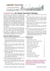 A selection from Jim Fainges’ Queensland Buildings The drawings in this album have been scanned from the Turntable Newsletter, published by Brisbane’s Turntable Hobby Shop in the late 1990s and the early 2000s. While